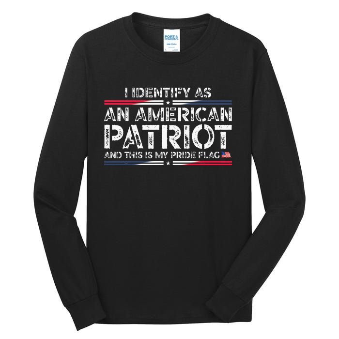 I Identify As An American Patriot Tall Long Sleeve T-Shirt