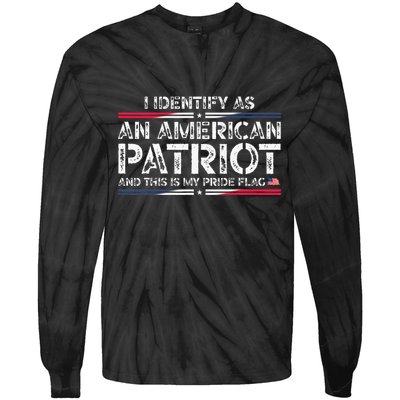 I Identify As An American Patriot Tie-Dye Long Sleeve Shirt