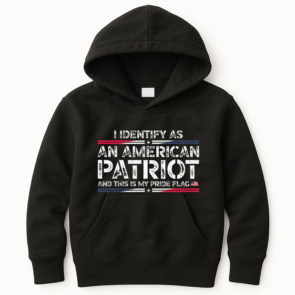 I Identify As An American Patriot Kids Hoodie