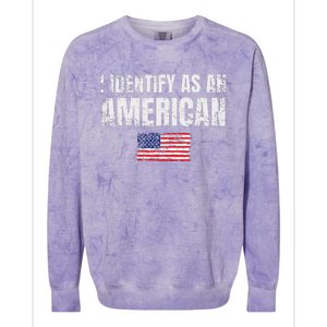 I Identify As An American Usa Patriotic Pride Colorblast Crewneck Sweatshirt