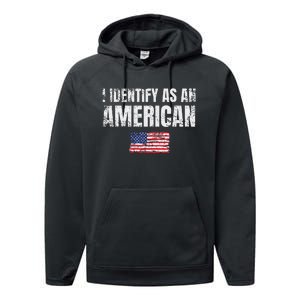 I Identify As An American Usa Patriotic Pride Performance Fleece Hoodie