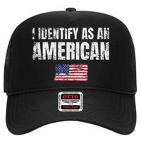 I Identify As An American Usa Patriotic Pride High Crown Mesh Back Trucker Hat