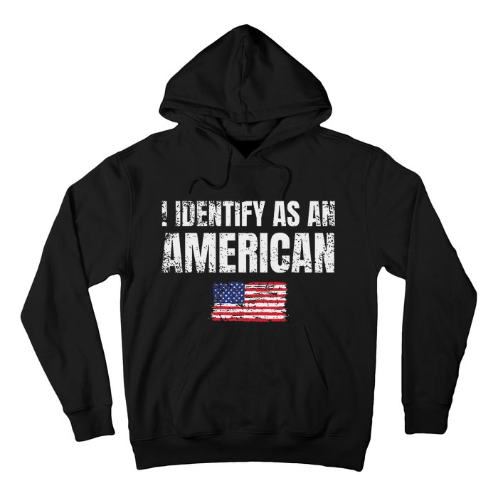 I Identify As An American Usa Patriotic Pride Hoodie