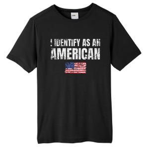 I Identify As An American Usa Patriotic Pride Tall Fusion ChromaSoft Performance T-Shirt