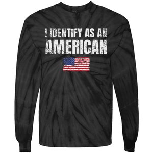 I Identify As An American Usa Patriotic Pride Tie-Dye Long Sleeve Shirt