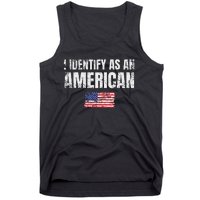 I Identify As An American Usa Patriotic Pride Tank Top