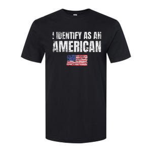 I Identify As An American Usa Patriotic Pride Softstyle CVC T-Shirt