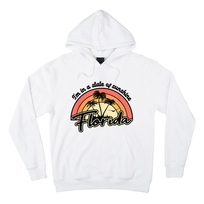 I'm In A State Of Sunshine Florida Beach Sun Hoodie