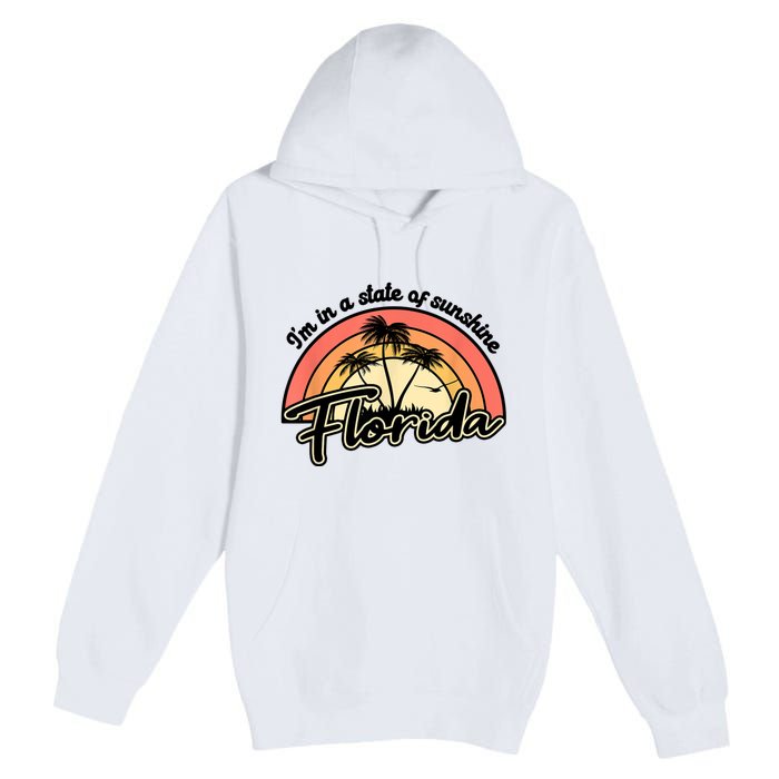 I'm In A State Of Sunshine Florida Beach Sun Premium Pullover Hoodie