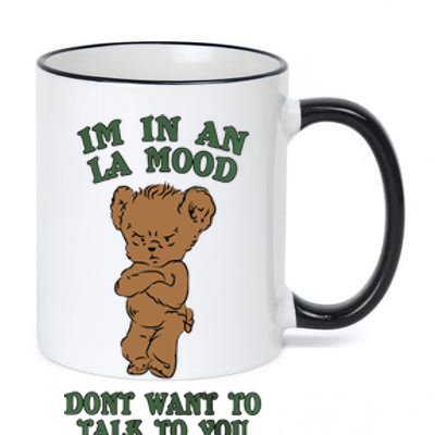 I'm In An La Mood Don't Want To Talk To You Angry Bear Cute Gift Idea 11oz Black Color Changing Mug