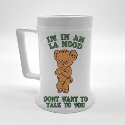 I'm In An La Mood Don't Want To Talk To You Angry Bear Cute Gift Idea Beer Stein