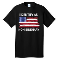 I Identify As Non Bidenary Conservative Trump Anti Biden Tall T-Shirt