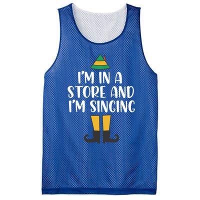 IM In A Store And IM Singing Christmas Buddy Elf Swea Mesh Reversible Basketball Jersey Tank