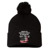 I Identify As A Conspiracy Theorist Pronouns Are Told You So Pom Pom 12in Knit Beanie