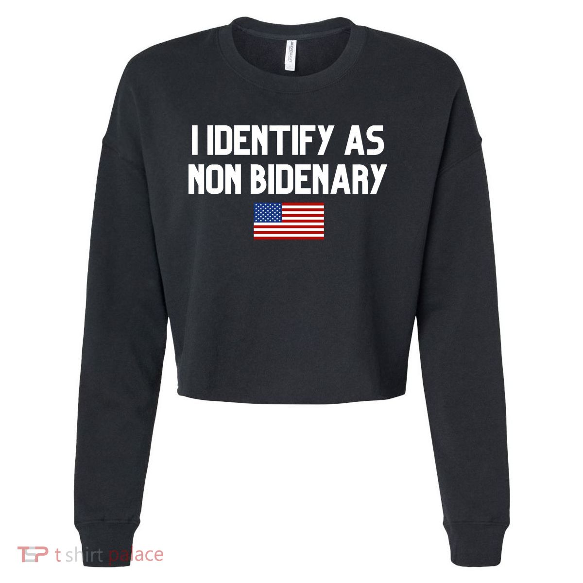 I Identify As Non Bidenary Cropped Pullover Crew