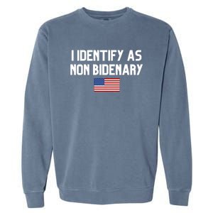 I Identify As Non Bidenary Garment-Dyed Sweatshirt