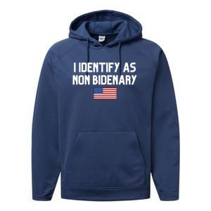 I Identify As Non Bidenary Performance Fleece Hoodie