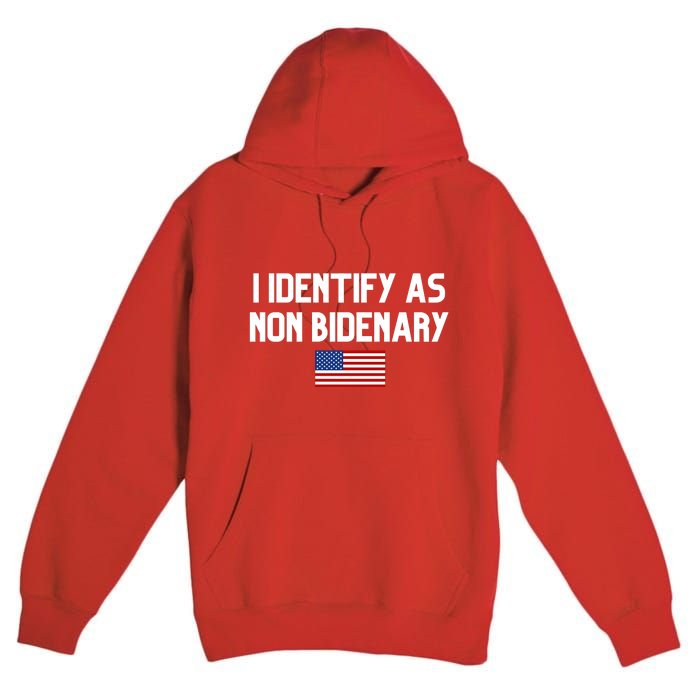 I Identify As Non Bidenary Premium Pullover Hoodie