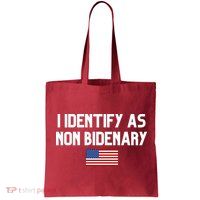 I Identify As Non Bidenary Bag