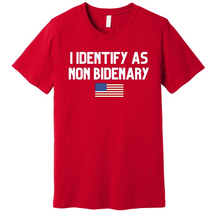 I Identify As Non Bidenary Premium T-Shirt