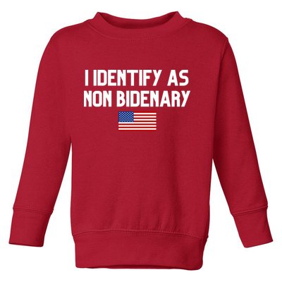 I Identify As Non Bidenary Toddler Sweatshirt