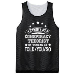 I Identify As A Conspiracy Theorist Pronouns Are Told You So Mesh Reversible Basketball Jersey Tank