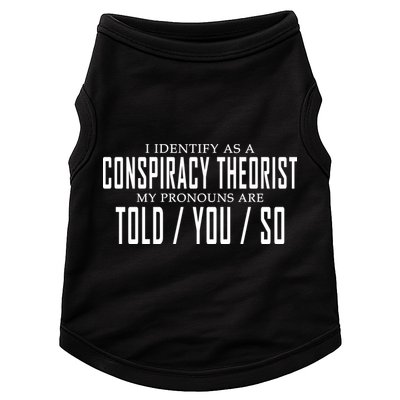 I Identify As A Conspiracy Theorist Doggie Tank