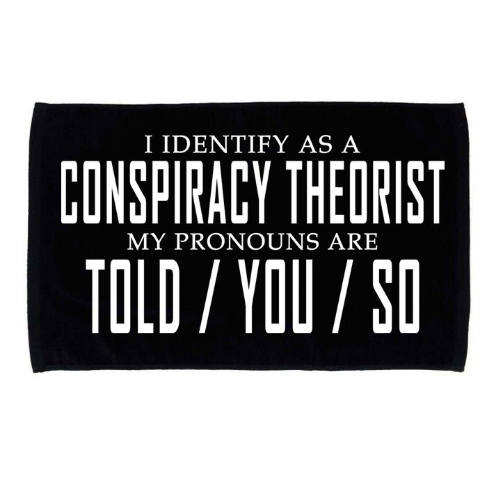 I Identify As A Conspiracy Theorist Microfiber Hand Towel