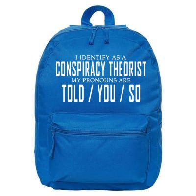 I Identify As A Conspiracy Theorist 16 in Basic Backpack