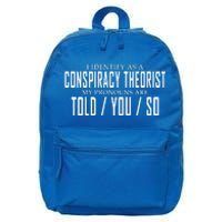 I Identify As A Conspiracy Theorist 16 in Basic Backpack