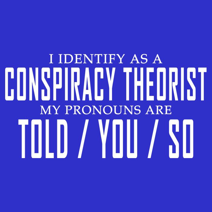 I Identify As A Conspiracy Theorist Baby Bodysuit