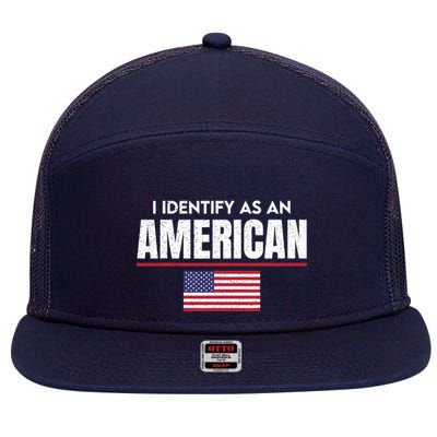 I Identify As An American No Identity Politics Usa Flag 7 Panel Mesh Trucker Snapback Hat