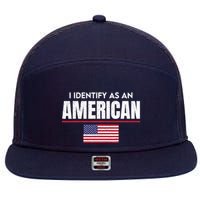 I Identify As An American No Identity Politics Usa Flag 7 Panel Mesh Trucker Snapback Hat