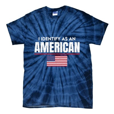 I Identify As An American No Identity Politics Usa Flag Tie-Dye T-Shirt