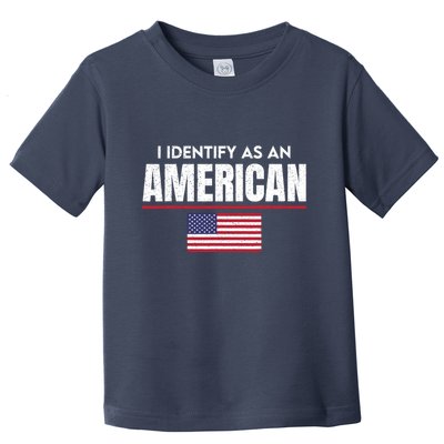 I Identify As An American No Identity Politics Usa Flag Toddler T-Shirt