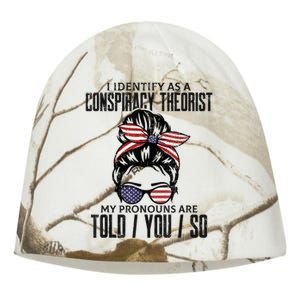 I Identify As A Conspiracy Theorist Pronouns Are Told You So Messy Bun Kati - Camo Knit Beanie