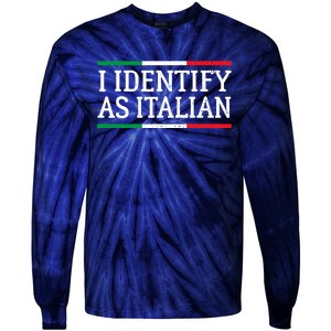 I Identify As Italian Tie-Dye Long Sleeve Shirt