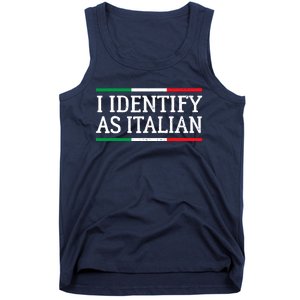 I Identify As Italian Tank Top