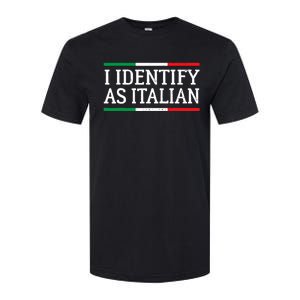 I Identify As Italian Softstyle CVC T-Shirt