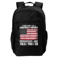 I Identify As A Conspiracy Theorist Pronouns Are Told You So Backpack