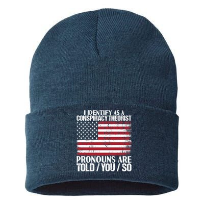 I Identify As A Conspiracy Theorist Pronouns Are Told You So Sustainable Knit Beanie