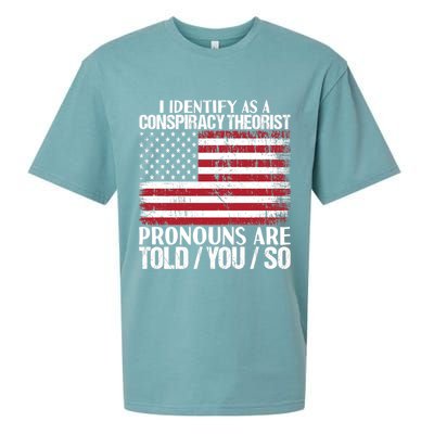 I Identify As A Conspiracy Theorist Pronouns Are Told You So Sueded Cloud Jersey T-Shirt