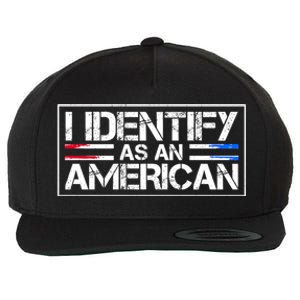 I Identify As An American No Identity Politics Usa Flag Great Gift Wool Snapback Cap