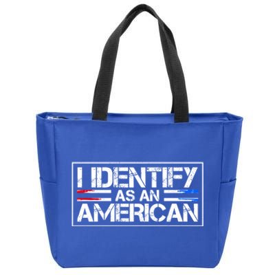 I Identify As An American No Identity Politics Usa Flag Great Gift Zip Tote Bag