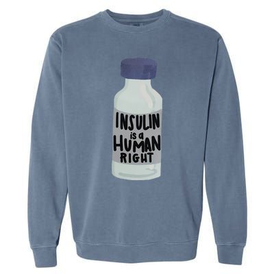 Insulin Is A Hu Right Diabetes Awareness Insulin Medicine Gift Garment-Dyed Sweatshirt