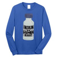 Insulin Is A Hu Right Diabetes Awareness Insulin Medicine Gift Long Sleeve Shirt