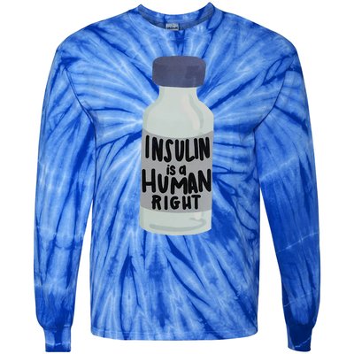 Insulin Is A Hu Right Diabetes Awareness Insulin Medicine Gift Tie-Dye Long Sleeve Shirt