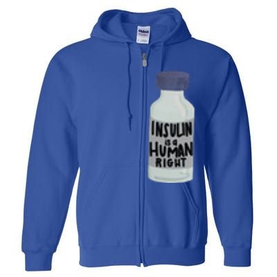 Insulin Is A Hu Right Diabetes Awareness Insulin Medicine Gift Full Zip Hoodie