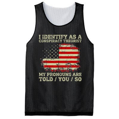 I Identify As A Conspiracy Theorist Pronouns Are Told You So Mesh Reversible Basketball Jersey Tank