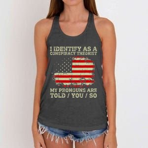 I Identify As A Conspiracy Theorist Pronouns Are Told You So Women's Knotted Racerback Tank